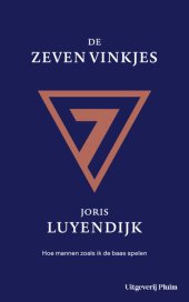 book De zeven vinkjes: Hoe mannen zoals ik de baas spelen