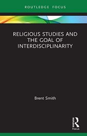 book Religious Studies and the Goal of Interdisciplinarity