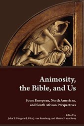 book Animosity, the Bible, and Us: Some European, North American, and South African Perspectives