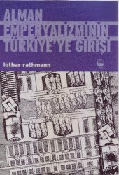 book Alman Emperyalizminin Türkiye'ye Girişi: Berlin-Bağdat