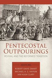 book Pentecostal Outpourings: Revival and the Reformed Tradition