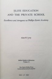 book Elite Education and the Private School: Excellence and Arrogance at Phillips Exeter Academy