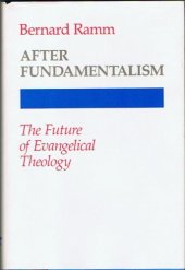 book After fundamentalism: The future of evangelical theology