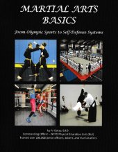 book Martial Arts Basics: From Olympic Sports to Self-Defense Systems