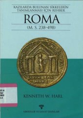 book Kazılarda Bulunan Sikkelerin Tanımlanması İçin Rehber: Roma (M.S. 238-498)