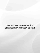 book Sociologia da Educação: olhares para a escola de hoje