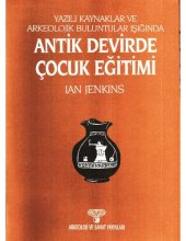 book Yazılı Kaynaklar ve Arkeolojik Buluntular Işığında Antik Devirde Çocuk Eğitimi