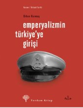 book Emperyalizmin Türkiye'ye Girişi