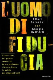 book L'uomo di fiducia. I retroscena del potere raccontati da un testimone rimasto dietro le quinte per cinquant'anni