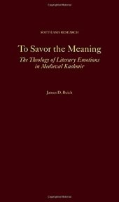 book To Savor the Meaning: The Theology of Literary Emotions in Medieval Kashmir