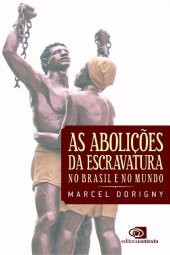 book As Abolições da escravatura: no Brasil e no mundo