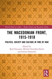 book The Macedonian Front, 1915-1918: Politics, Society and Culture in Time of War