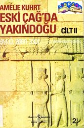 book Eskiçağ'da Yakındoğu: Yaklaşık M.Ö. 3000-330 Cilt II