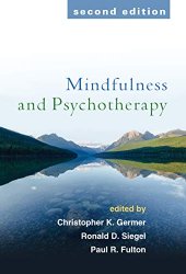 book Mindfulness and Psychotherapy, Second Edition