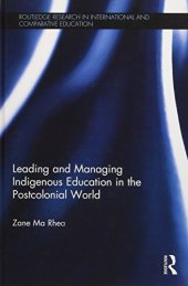 book Leading and Managing Indigenous Education in the Postcolonial World