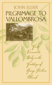 book Pilgrimage to Vallombrosa: From Vermont to Italy in the Footsteps of George Perkins Marsh