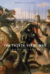 book The Thirty Years War: Europe's Tragedy