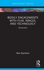 book Bodily Engagements with Film, Images, and Technology: Somavision