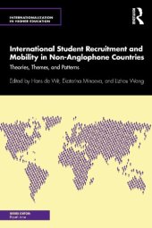 book International Student Recruitment and Mobility in Non-Anglophone Countries: Theories, Themes, and Patterns