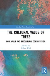 book The Cultural Value of Trees: Folk Value and Biocultural Conservation