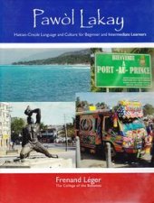 book Pawol Lakay: Haitian-Creole Language and Culture for Beginner and Intermediate Learners