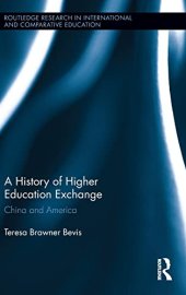 book A History of Higher Education Exchange: China and America