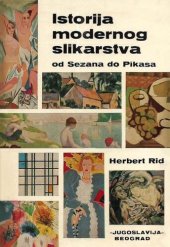 book Istorija modernog slikarstva : Od Sezana do Pikasa (1963)