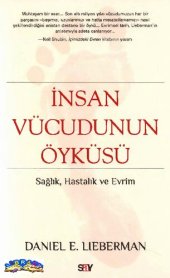 book İnsan Vücudunun Öyküsü: Sağlık, Hastalık ve Evrim