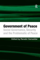 book Government of Peace: Social Governance, Security and the Problematic of Peace