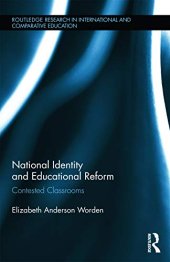 book National Identity and Educational Reform: Contested Classrooms