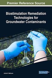 book Biostimulation Remediation Technologies for Groundwater Contaminants