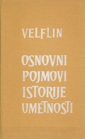 book Osnovni pojmovi istorije umjetnosti : problem razvitka stila u novijoj umjetnosti