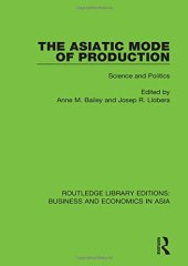 book The Asiatic Mode of Production: Science and Politics