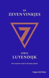 book De zeven vinkjes: Hoe mannen zoals ik de baas spelen