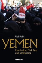 book Yemen: Revolution, Civil War and Unification