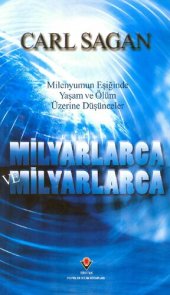 book Milyarlarca ve Milyarlarca: Milenyumun Eşiğinde Yaşam ve Ölüm Üzerine Düşünceler