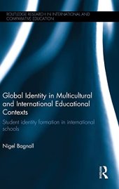 book Global Identity in Multicultural and International Educational Contexts: Student identity formation in international schools