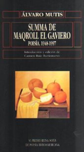 book Summa de Maqroll el Gaviero. Poesía 1948-1997 - VI Premio Reina Sofía de Poesía iberoamericana