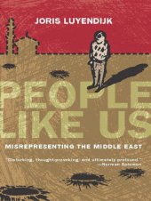 book People Like Us: Misrepresenting the Middle East