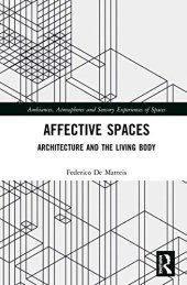 book Affective Spaces: Architecture and the Living Body