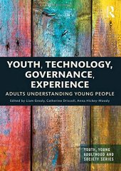 book Youth, Technology, Governance, Experience: Adults Understanding Young People