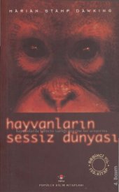 book Hayvanların Sessiz Dünyası: Hayvanlarda Bilincin Varlığı Üzerine Bir Araştırma