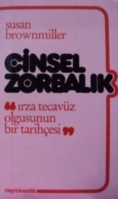 book Cinsel Zorbalık: Irza Tecavüz Olgusunun Tarihçesi