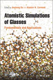 book Atomistic Simulations of Glasses – Fundamentals and Applications