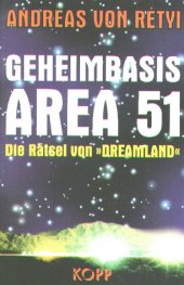 book Geheimbasis Area 51 Die Ratsel von Dreamland (Secret Area 51 the enigma of Dreamland)