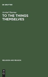 book To the Things Themselves: Essays on the Discourse and Practice of the Phenomenology of Religion