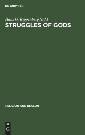 book Struggles of Gods: Papers of the Groningen Work Group for the Study of the History of Religions