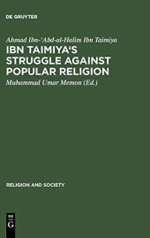 book Ibn Taimiya's Struggle Against Popular Religion