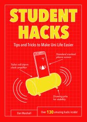 book Student Hacks: Tips and Tricks to Make Uni Life Easier