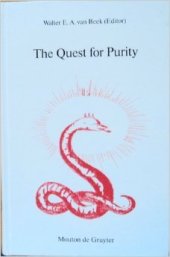 book The Quest for Purity: Dynamics of Puritan Movements